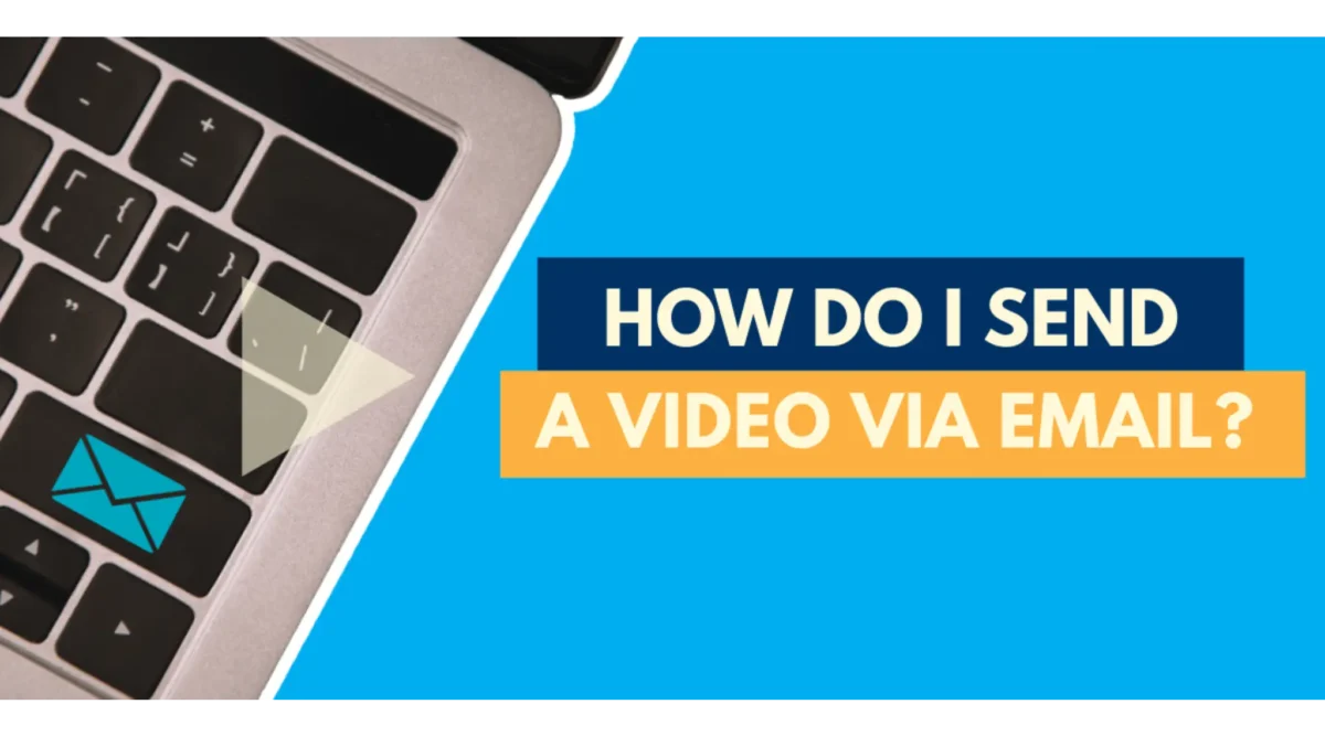 How Do I Send A Video Via Email