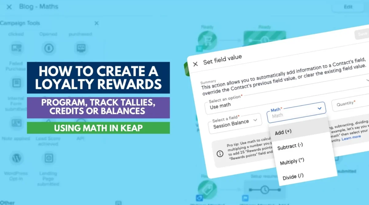 How To Create a Loyalty Rewards Program, Track Tallies, Credits or Balances Using Math In Keap