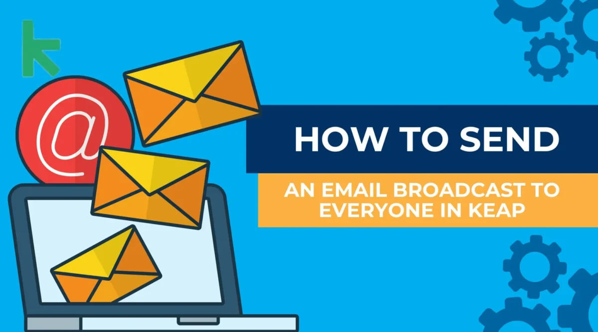 How To Send An Email Broadcast To Everyone In Keap