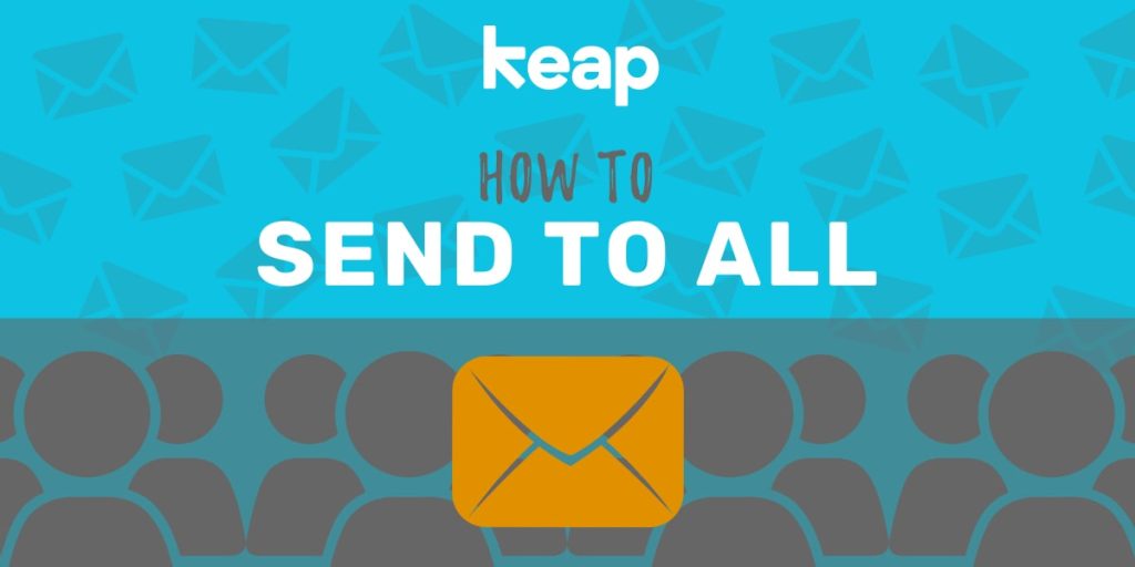 Keap Email Send To All