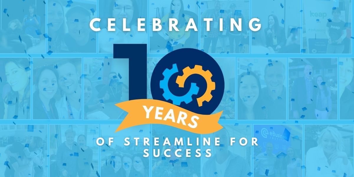 Streamline For Success - 10 Year Anniversary Blog Post