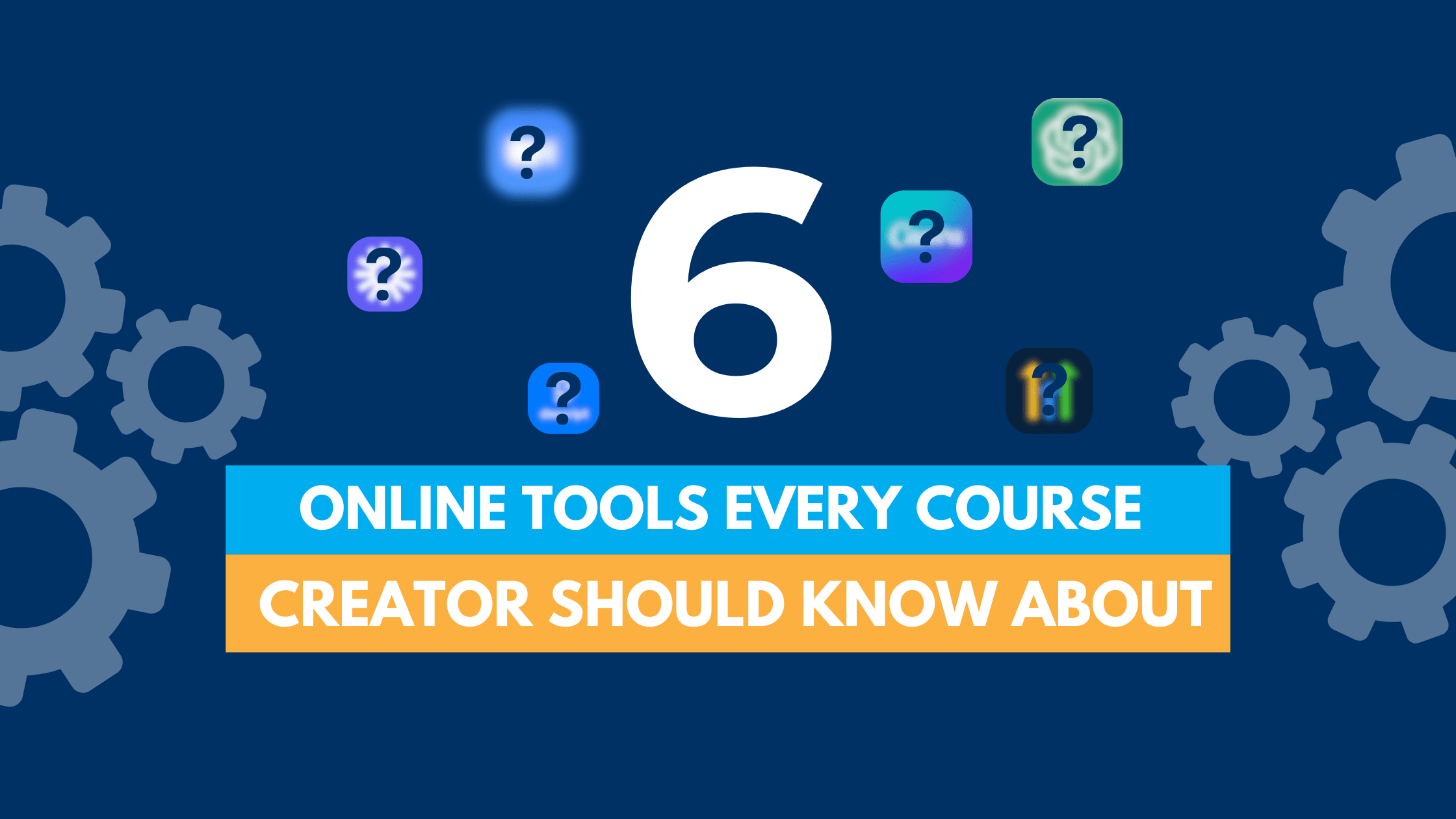 Online Tools Every Course Creators Should Know About
