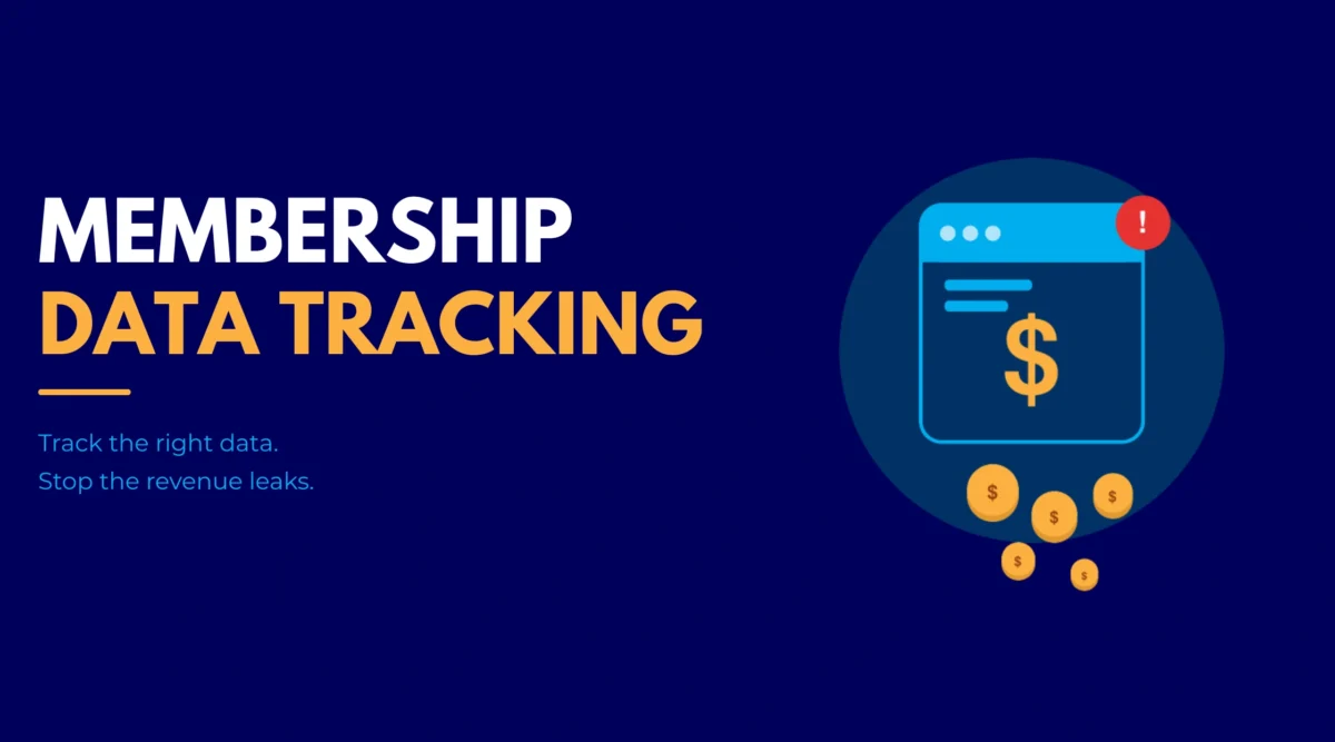 Membership data tracking guide - track the right data and stop revenue leaks